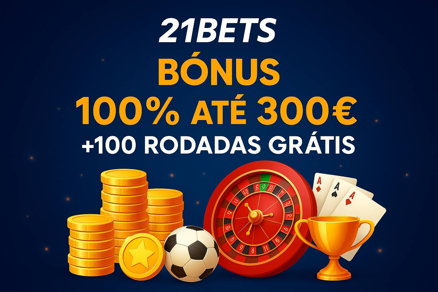 O bônus promocional 21BETS é uma ótima maneira de começar sua aventura